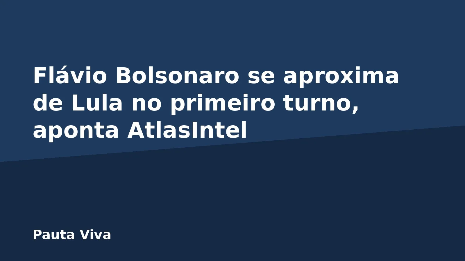 Flávio Bolsonaro se aproxima de Lula no primeiro turno, aponta AtlasIntel