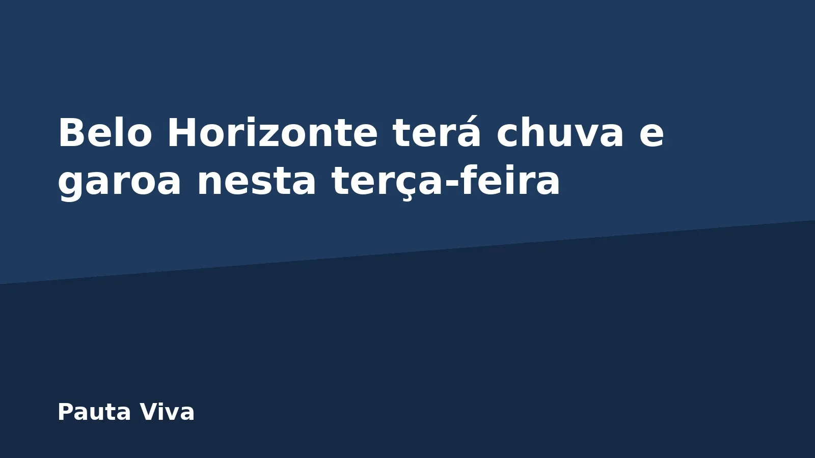 Belo Horizonte terá chuva e garoa nesta terça-feira