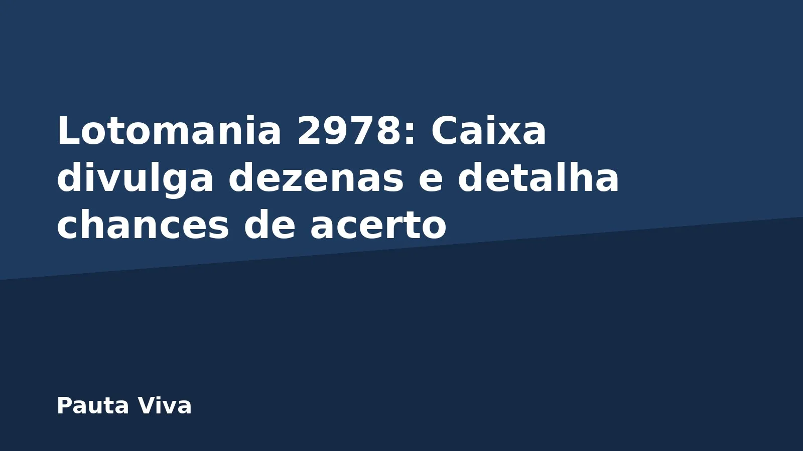 Lotomania 2978: Caixa divulga dezenas e detalha chances de acerto