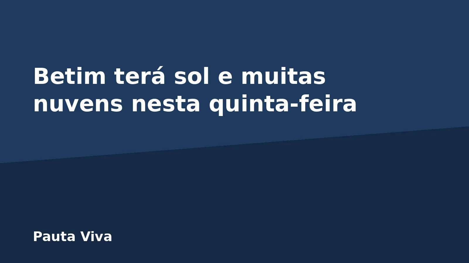Betim terá sol e muitas nuvens nesta quinta-feira